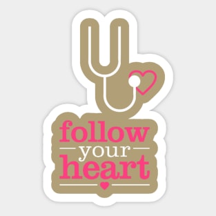 Follow Your Heart T-Shirt Sticker